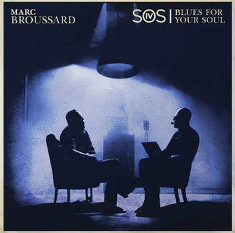 Marc Broussard - S.O.S. 4: Blues For Your Soul (12", 33 ⅓ RPM, Album)