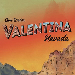 Weber, Sam - Valentina Nevada (180 gram)Vinyl