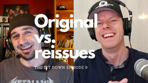 The Sit Down 9 - Original vs. reissues?