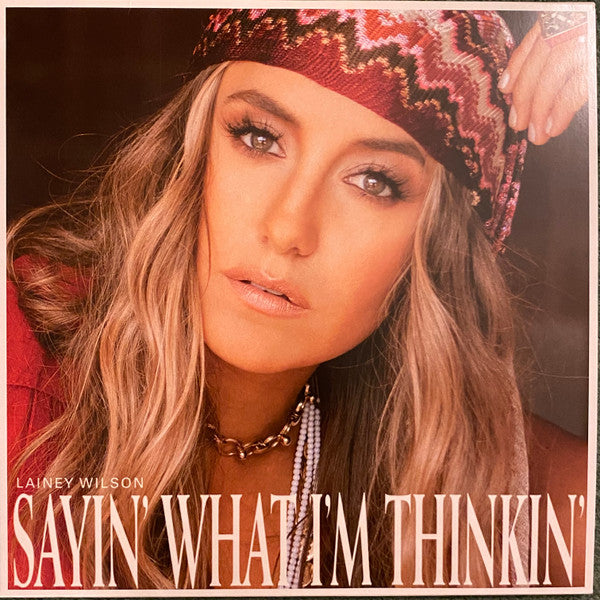 Lainey Wilson - Sayin' What I'm Thinkin' (LP, Album, Reissue)