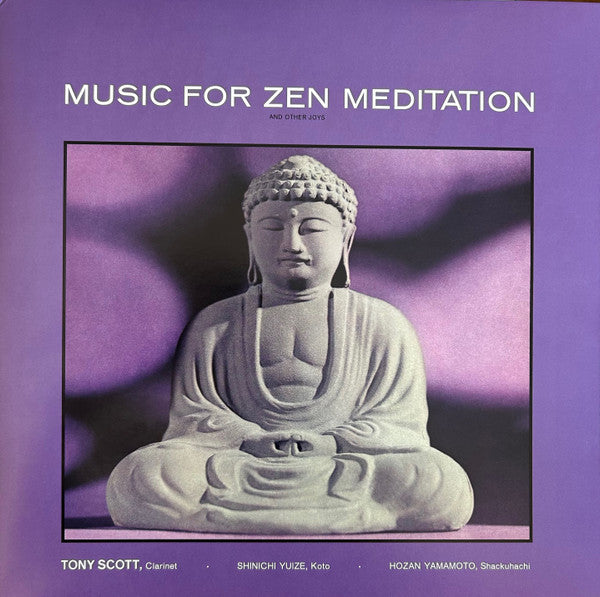 Tony Scott  - Music For Zen Meditation And Other Joys (LP, Reissue, Stereo)