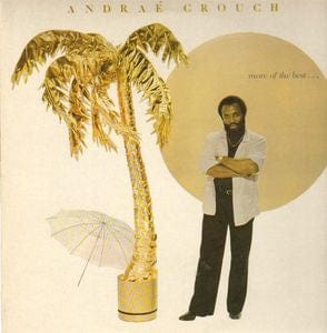 Andraé Crouch - More Of The Best . . . (LP, Comp) - Funky Moose Records 2510856260-JP005 Used Records