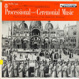 Giovanni Gabrieli, Choirs and Orchestra of the Gabrieli Festival, Edmond Appia - Processional And Ceremonial Music (LP, Album) - Funky Moose Records 2598889437-LOT007 Used Records