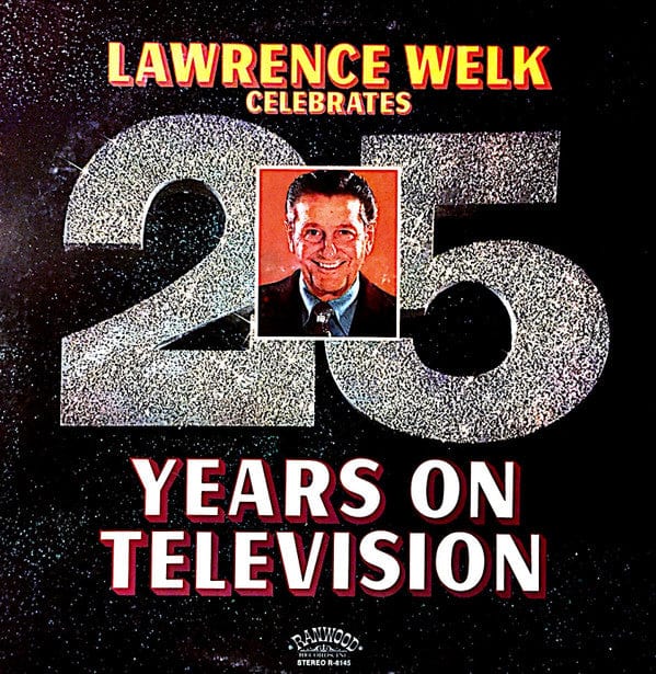Lawrence Welk - Lawrence Welk Celebrates 25 Years On Television (LP, Album) - Funky Moose Records 2556130380-jg5 Used Records