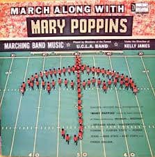 Members Of The Famed U.C.L.A. Band*, Kelly James - March Along With Mary Poppins (LP) - Funky Moose Records 2827815808- Used Records