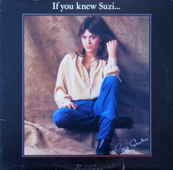 Suzi Quatro - If You Knew Suzi... (LP, Album) - Funky Moose Records 2906863705- Used Records