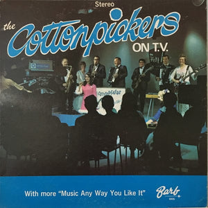 The Cottonpickers  - On T.V. with more 