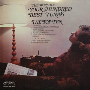 Various - The World Of Your Hundred Best Tunes, The Top Ten (LP, Comp) - Funky Moose Records 2590788981-LOT007 Used Records