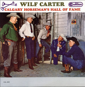 Wilf Carter - Calgary Horseman's Hall Of Fame (LP, Album, Mono) - Funky Moose Records 2590736436-Lot007 Used Records