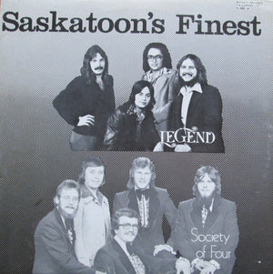 Legend (80), Society Of Four : Saskatoon's Finest (LP, Comp)