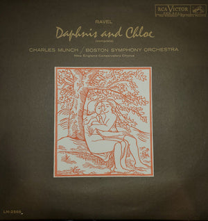 Ravel* — Charles Munch / Boston Symphony Orchestra - New England Conservatory Chorus : Daphnis Et Chloe (Complete) (LP, Mono)