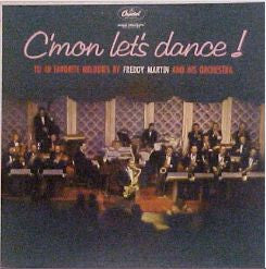 Freddy Martin And His Orchestra : C'mon Let's Dance! (LP, Album)