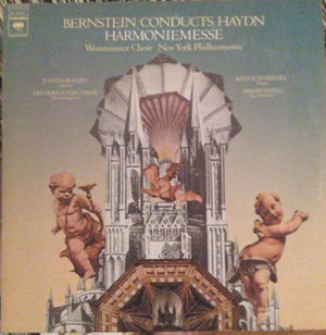 Bernstein* Conducts Haydn*, Westminster Choir*, New York Philharmonic*, Judith Blegen, Frederica von Stade, Kenneth Riegel, Simon Estes : Harmoniemesse (LP, Album)