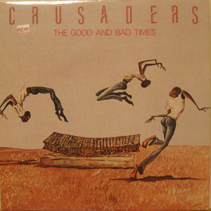 Crusaders* : The Good And Bad Times (LP, Album)