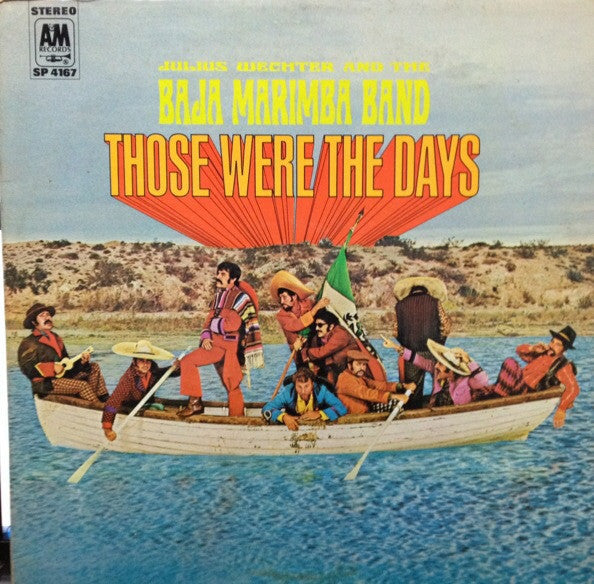 Julius Wechter And The Baja Marimba Band* : Those Were The Days (LP, Album)