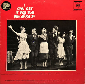 Harold Rome, Original Broadway Cast* : I Can Get It For You Wholesale (LP, Album, Mono, Gat)