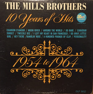 The Mills Brothers : 10 Years Of Hits 1954-1964 (LP, Album, Mono)