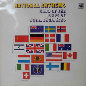 The Band Of The Corps Of Royal Engineers : National Anthems (LP, Comp)