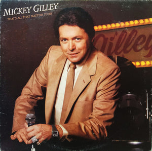 Mickey Gilley : That's All That Matters To Me (LP)