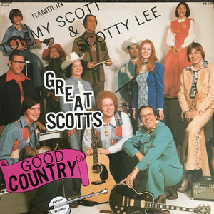 Ramblin' Tommy Scott* & Scotty Lee (2) : Great Scotts Good Country (LP, Album)