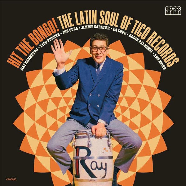 Various - Hit The Bongo! (The Latin Soul Of Tico Records) (LP, Compilation, Stereo, Mono)
