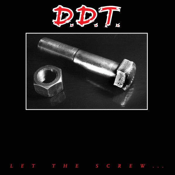 D.D.T.  - Let The Screw ... (12", 45 RPM, Advance, Mini-Album, Reissue)