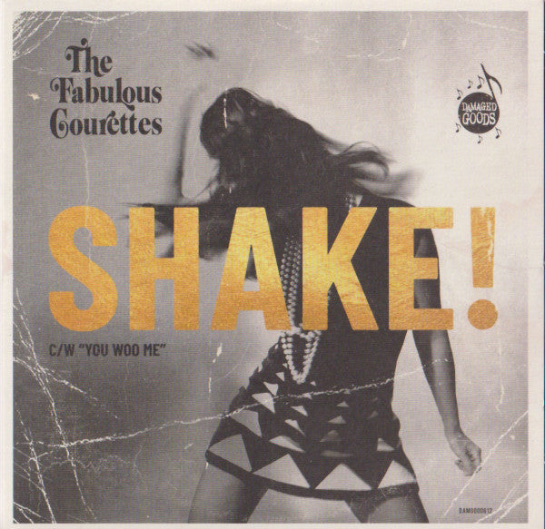 The Courettes - Shake! (7", 45 RPM, Single)