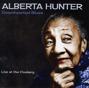 Alberta Hunter - Downhearted Blues: Live At The Cookery (2LP, Reissue)Vinyl