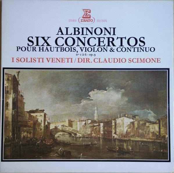 Albinoni*, I Solisti Veneti / Dir. Claudio Scimone - Six Concertos Pour Hautbois, Violon & Continuo - Nos 1 À 6 - Op. 9 (LP, RE, Bla) - Funky Moose Records 2214353215-JH5 Used Records