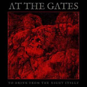 At The Gates - To Drink From The Night Itself (Limited Edition)Vinyl