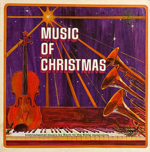 Back To The Bible Musicians* - Music Of Christmas (LP, Album, Mono) - Funky Moose Records 2251912690-JP5 Used Records