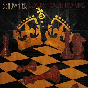 Beauwater - Lovers, Fools and KingsVinyl
