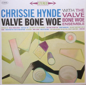 Chrissie Hynde With The Valve Bone Woe Ensemble - Valve Bone Woe (2LP, Limited Edition)Vinyl