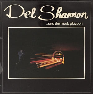 Del Shannon - ...And The Music Plays On (LP, Album, Used)Used Records