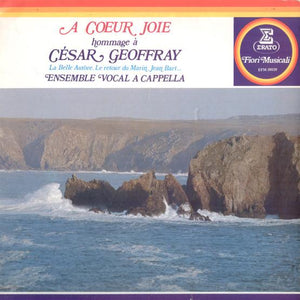 Ensemble Vocal A Capella - A Coeur Joie - Hommage À César Geoffray (LP, Gat, Used)Used Records