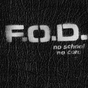 F.O.D. - No School No Core (Limited Edition)Vinyl