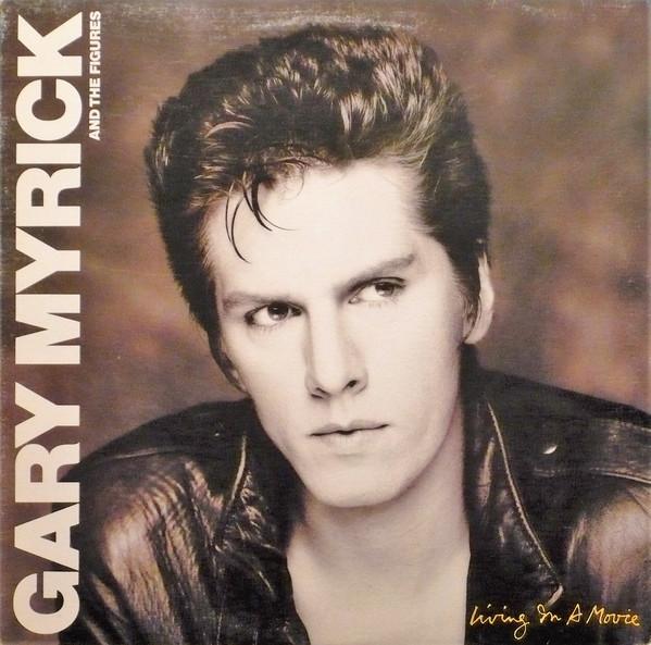 Gary Myrick & The Figures - Living In A Movie (LP, Album, Used)Used Records