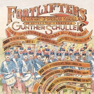 Gunther Schuller, The Incredible Columbia All-Star Band* - Footlifters: A Century Of American Marches (LP, Album) - Funky Moose Records 2214353896-JH5 Used Records