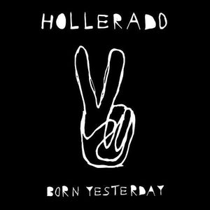 Hollerado - Born YesterdayVinyl