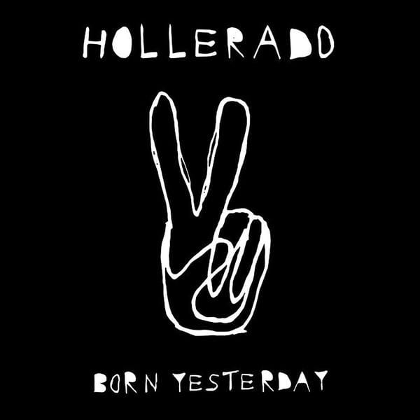 Hollerado - Born YesterdayVinyl