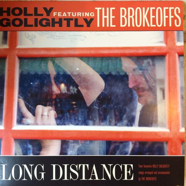 Holly Golightly Featuring The Brokeoffs - Long DistanceVinyl