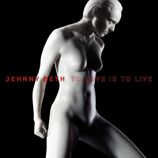 Jehnny Beth - To Love Is To LiveVinyl