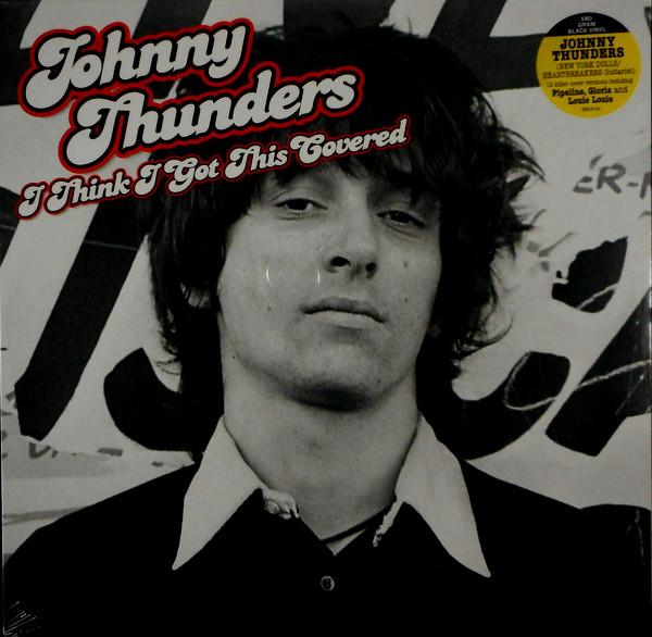 Johnny Thunders - I Think I Got This CoveredVinyl