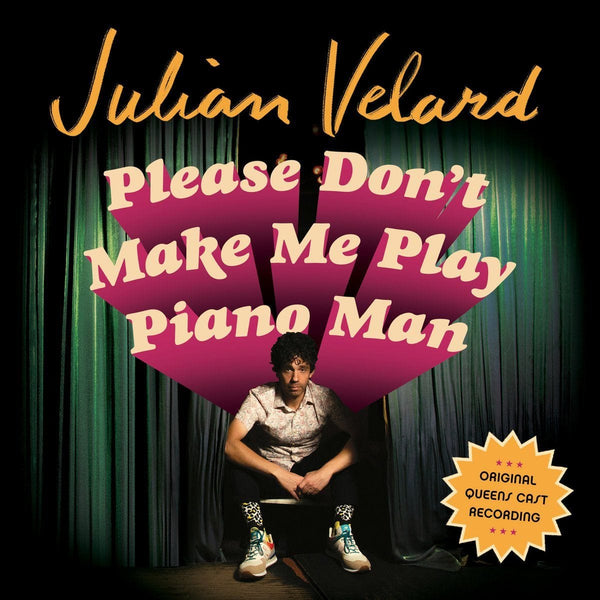 Julian Velard - Don't Make Me Play Piano Man (Official Queens Cast Recording)Vinyl