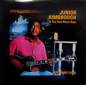 Junior Kimbrough & The Soul Blues Boys - All Night LongVinyl