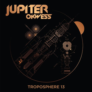 Jupiter Okwess - Troposphère 13 (45 RPM, EP, Limited Edition)Vinyl