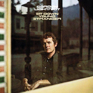 Lightfoot, Gordon - Sit Down Young Stranger (If You Could Read My Mind)Vinyl