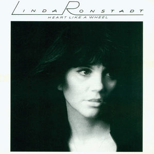 Linda Ronstadt - Heart Like A Wheel (Reissue)Vinyl
