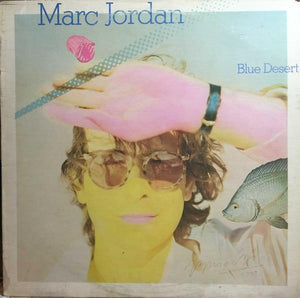 Marc Jordan - Blue Desert (LP, Album, Used)Used Records