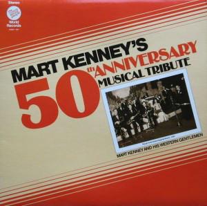 Mart Kenney - Mart Kenney's 50th Anniversary - Musical Tribute (LP, Comp, RE, S/Edition, Used)Used Records